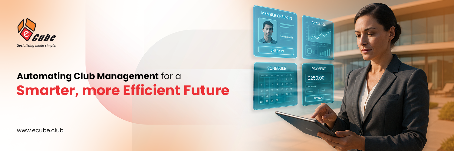 Automating Club Management for a Smarter more efficient future