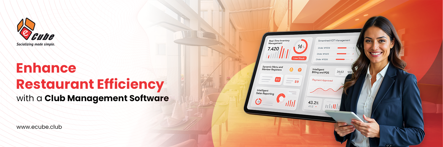 Enhance Restaurant Efficiency with a club management software