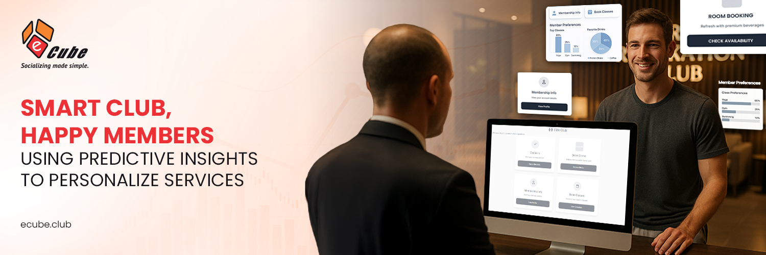 Smart Club, Happy Members: Using Predictive Insights to Personalize Services