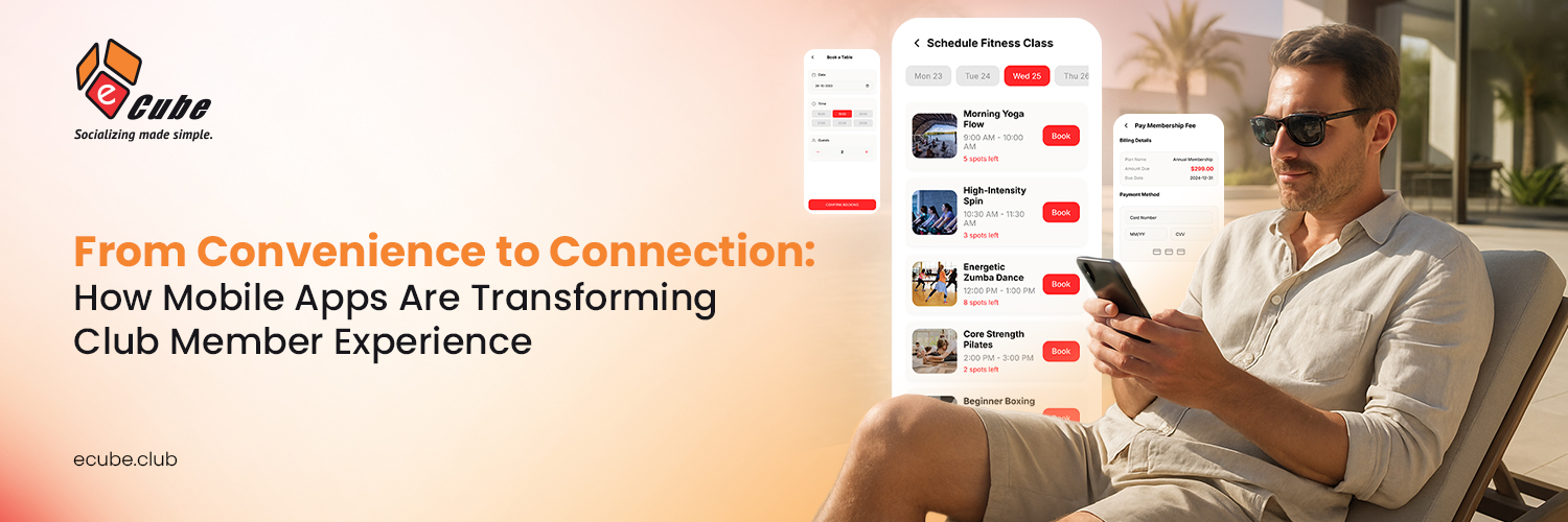 How Mobile Apps Are Transforming Club Member Experience