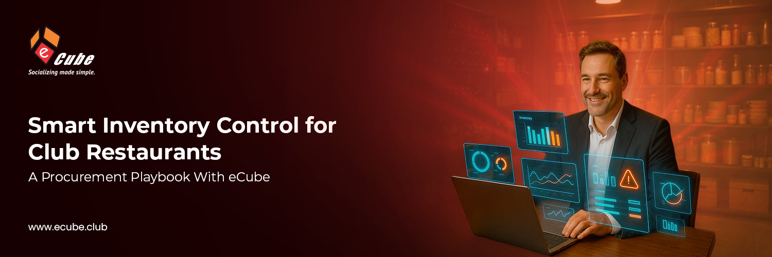 Smart Inventory control for club restaurants made easy with eCube